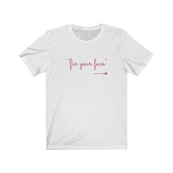 Unisex Jersey Short Sleeve Tee | "Fix Your Face" - Picture 1 of 1